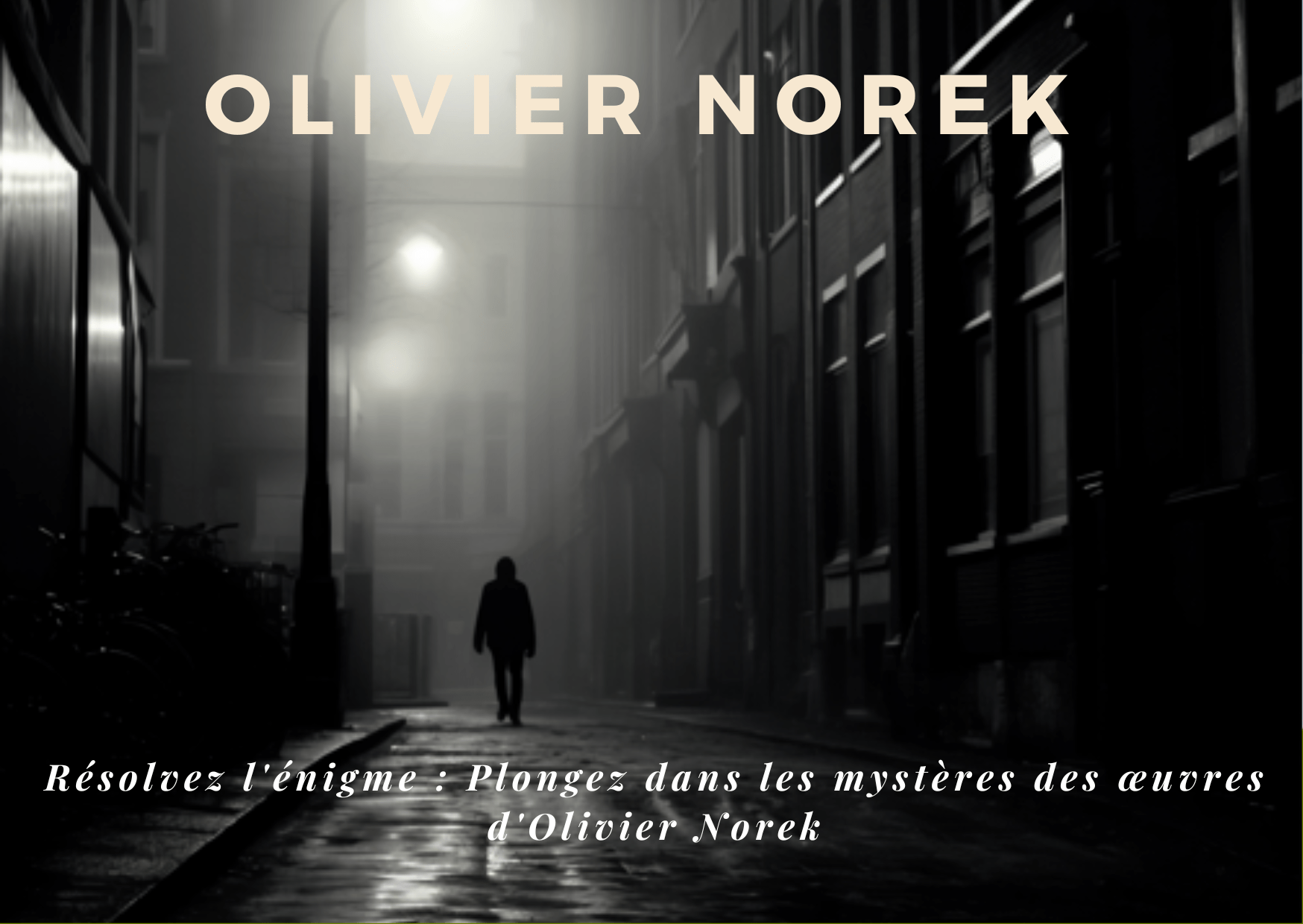 Enigmes Olivier Norek